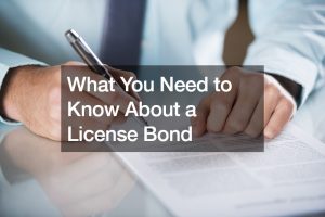 What You Need to Know About a License Bond