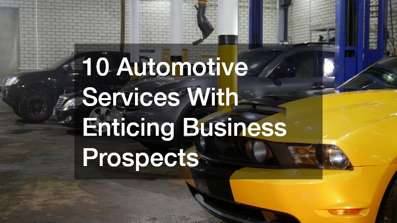 10 Automotive Services With Enticing Business Prospects
