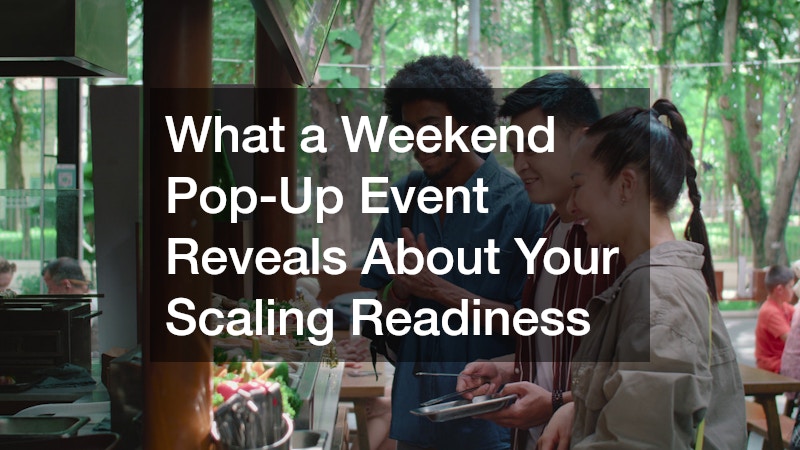 What a Weekend Pop-Up Event Reveals About Your Scaling Readiness